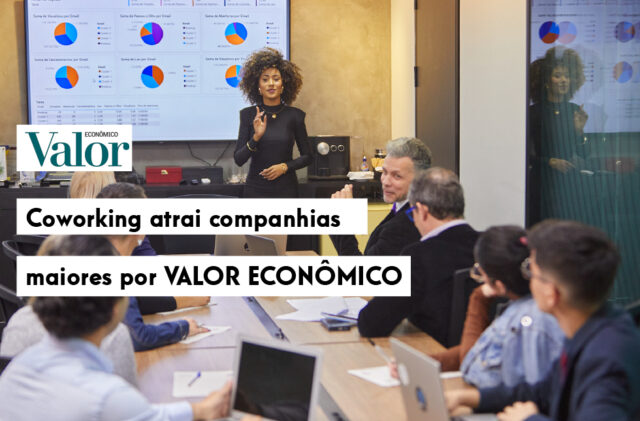 Coworking atrai companhias maiores por VALOR ECONÔMICO