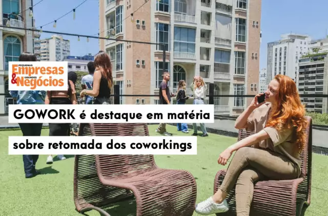 GoWork é destaque em matéria sobre retomada dos coworkings